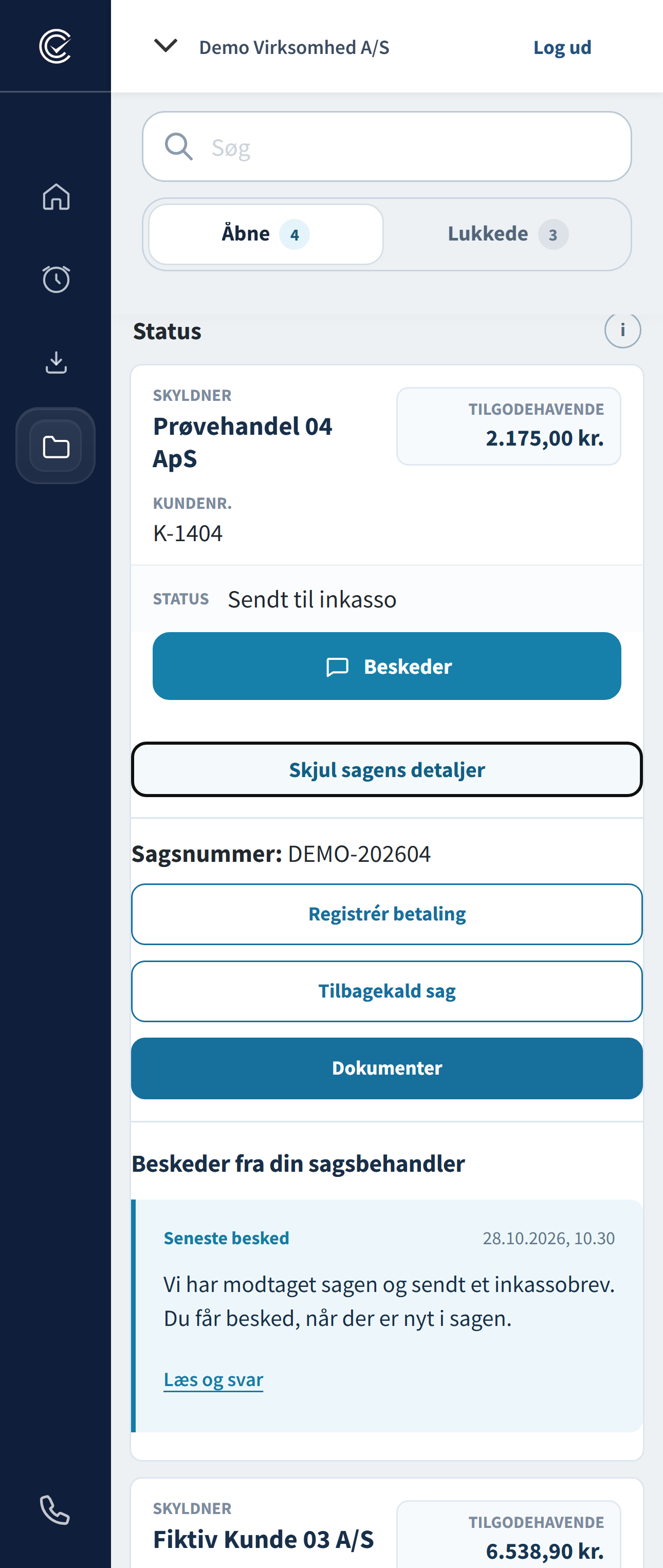 CloudCollects sagsdetaljer med beskeder, dokumenter, betalingsregistrering og mulighed for at anmode om stop. Fiktive demodata.