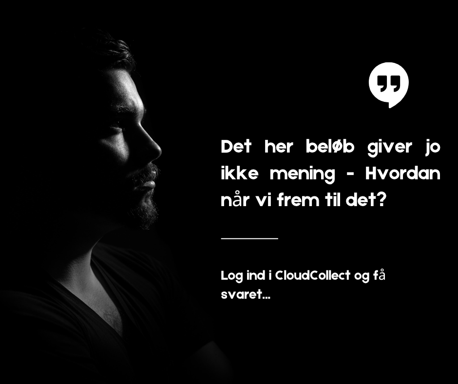 En silhouet af en mand, der reflekterer over en uklar faktura, med tekst om inkasso og opfordring til at logge ind i CloudCollect.