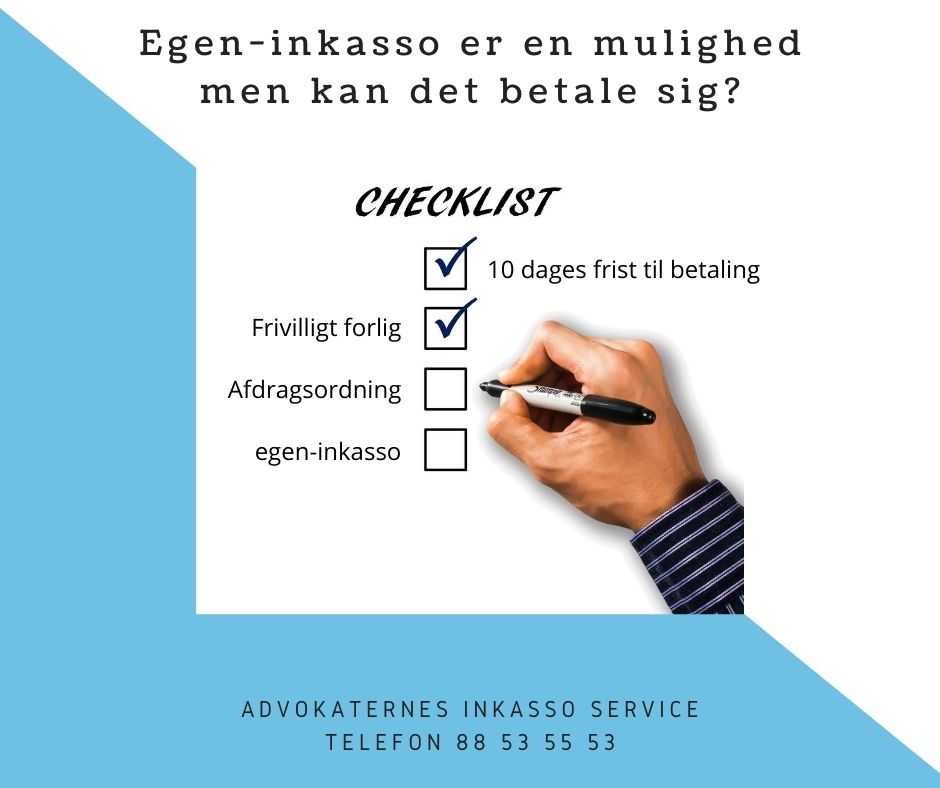 Checklist for egen-inkasso med krydsede punkter om betalingsfrist og afdragsordning.